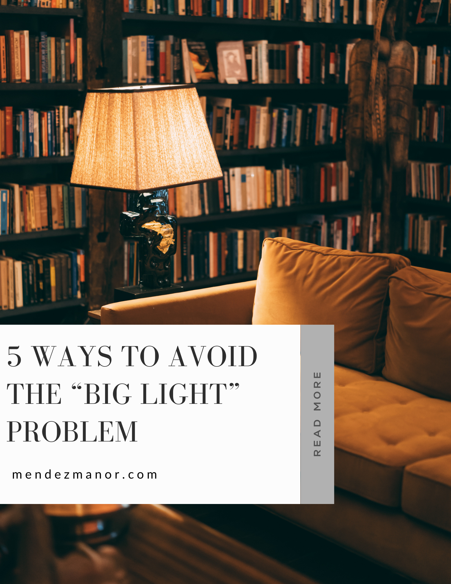 5 Ways to Avoid the "Big Light" Problem
